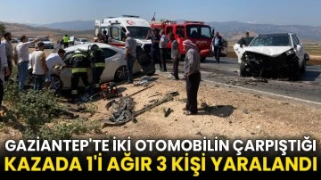 Gaziantep'te iki otomobilin çarpıştığı kazada 1'i ağır 3 kişi yaralandı