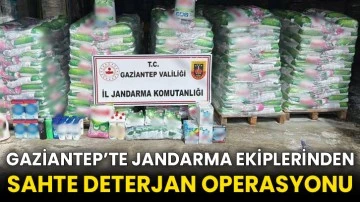 Gaziantep’te jandarma ekiplerinden sahte deterjan operasyonu