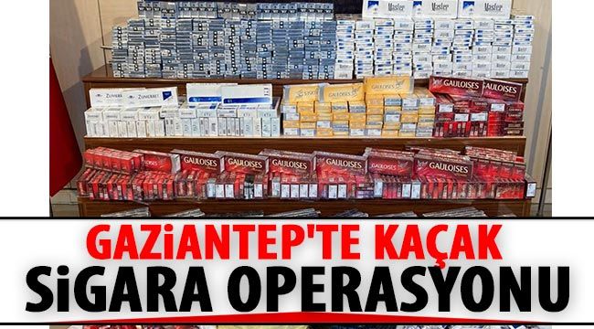 Gaziantep'te kaçak sigara operasyonu
