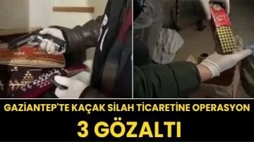 Gaziantep'te kaçak silah ticaretine operasyon: 3 gözaltı