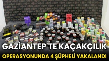 Gaziantep'te kaçakçılık operasyonunda 4 şüpheli yakalandı