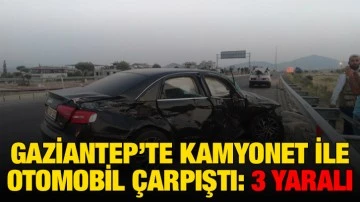 Gaziantep’te Kamyonet İle Otomobil Çarpıştı: 3 Yaralı