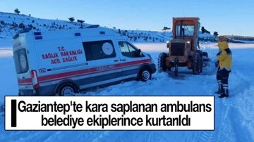Gaziantep'te kara saplanan ambulans belediye ekiplerince kurtarıldı