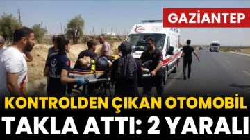Gaziantep'te kontrolden çıkan otomobil taklalar attı: 2 yaralı