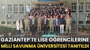 Gaziantep'te lise öğrencilerine Milli Savunma Üniversitesi tanıtıldı