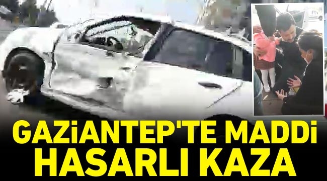 Gaziantep’te maddi hasarlı kaza
