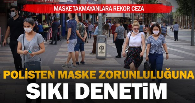 Gaziantep’te Maske, mesafe ve sigara kuralını ihlal edenlere ceza yağıyor