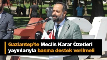 Gaziantep’te Meclis Karar Özetleri yayınlarıyla basına destek verilmeli