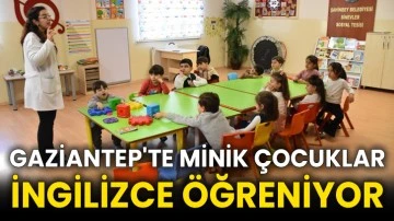 Gaziantep'te minik çocuklar İngilizce öğreniyor