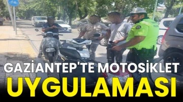 Gaziantep'te motosiklet uygulaması