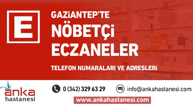 Gaziantep'te nöbetçi eczaneler - 17 Aralık