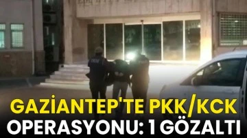 Gaziantep'te PKK/KCK operasyonu: 1 gözaltı