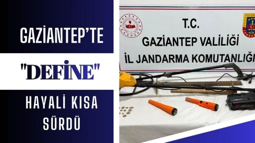 Gaziantep&rsquo;te "define" hayali kısa s&uuml;rd&uuml;