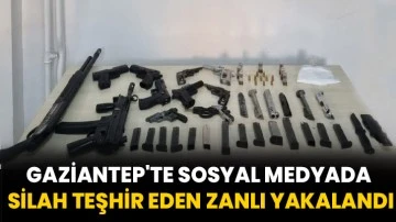 Gaziantep'te sosyal medyada silah teşhir eden zanlı yakalandı