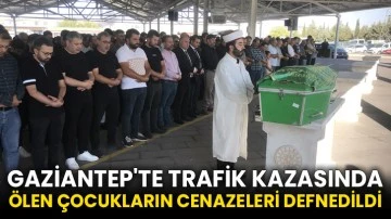 Gaziantep'te trafik kazasında ölen çocukların cenazeleri defnedildi