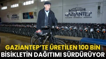 Gaziantep’te üretilen 100 bin bisikletin dağıtımı sürdürüyor