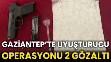 Gaziantep’te uyuşturucu operasyonu 2 gözaltı