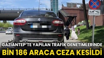 Gaziantep’te yapılan trafik denetimlerinde bin 186 araca ceza kesildi