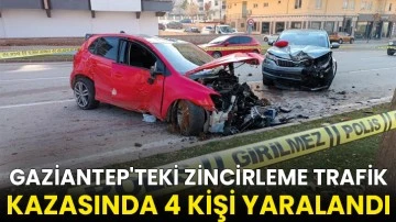 Gaziantep'teki zincirleme trafik kazasında 4 kişi yaralandı