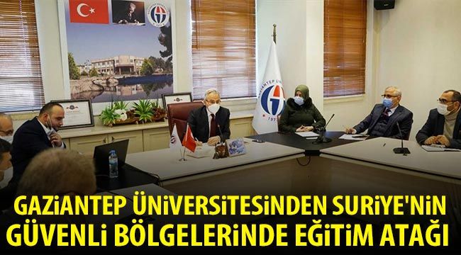  Gaziantep Üniversitesinden Suriye'nin güvenli bölgelerinde eğitim atağı 