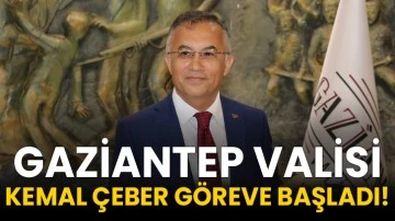 Gaziantep Valisi Kemal Çeber göreve başladı!