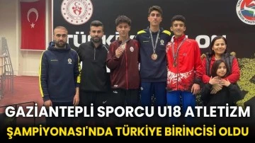 Gaziantepli sporcu U18 Atletizm Şampiyonası'nda Türkiye birincisi oldu