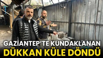 Gaziantep’te kundaklanan dükkan küle döndü