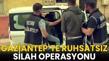 Gaziantep’te ruhsatsız silah operasyonu