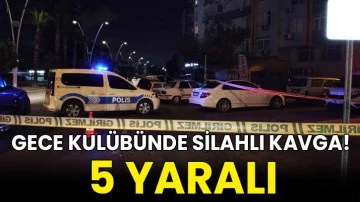 Gece kul&uuml;b&uuml;nde silahlı kavga! 5 yaralı