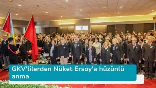 GKV'lilerden Nüket Ersoy'a hüzünlü anma