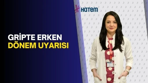 Gripte erken d&ouml;nem uyarısı