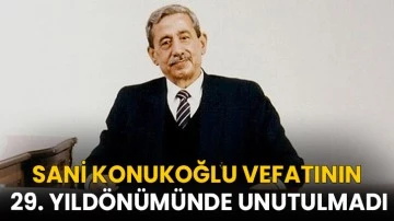 GSO Kurucu Başkanı Sani Konukoğlu vefatının 29. yıldönümünde unutulmadı