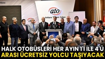 Halk otobüsleri her ayın 1'i ile 4'ü arası ücretsiz yolcu taşıyacak