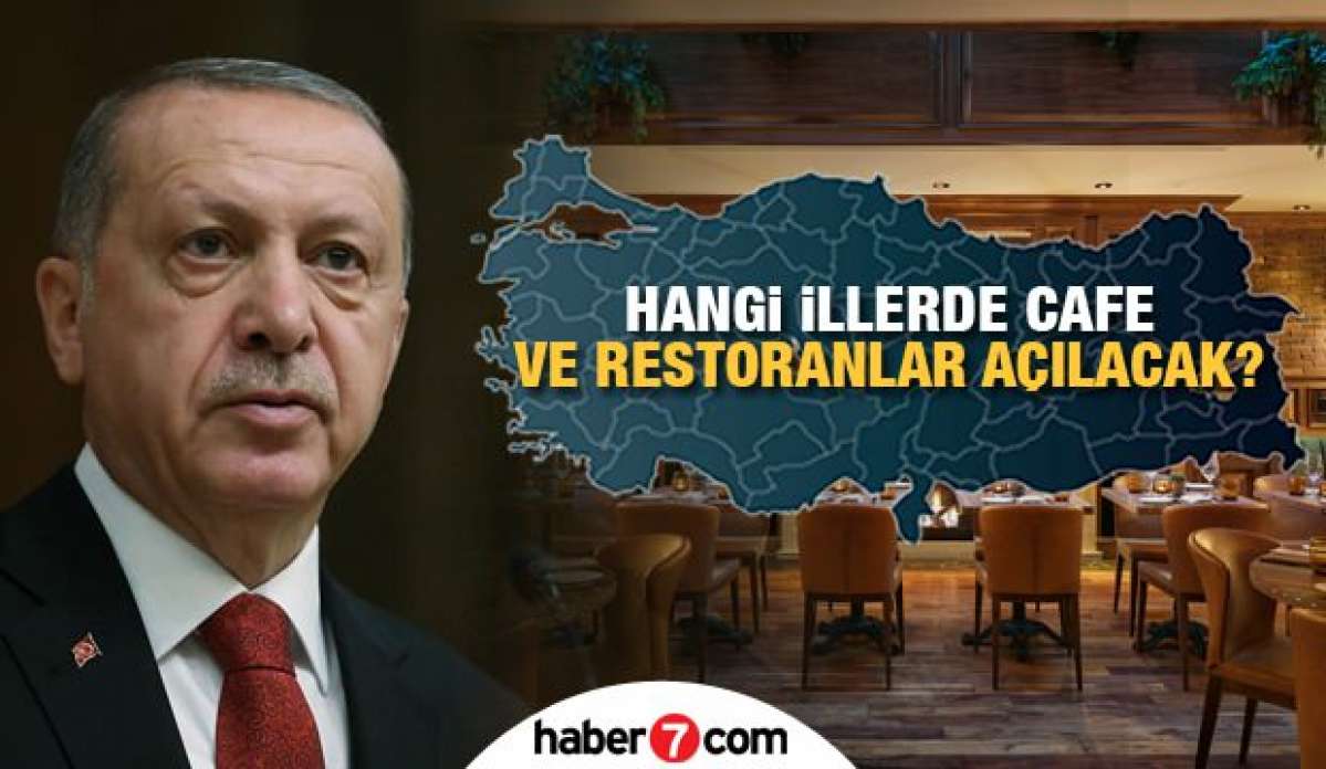 Hangi illerde kafe ve restoranlar açılacak? 4 grupta normalleşme planı! İstanbul, İzmir, Ankara