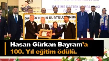 Hasan Gürkan Bayram’a 100. Yıl eğitim ödülü.