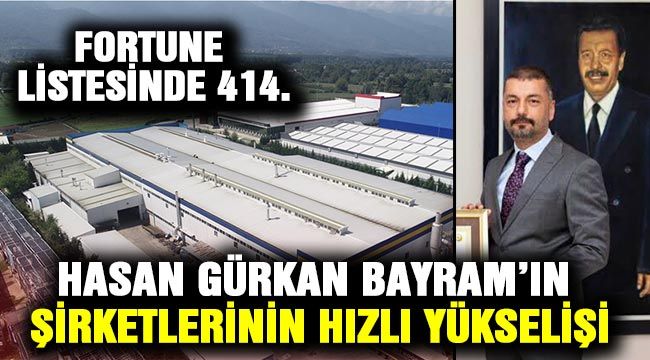 Hasan Gürkan Bayram'ın şirketlerinin hızlı yükselişi-