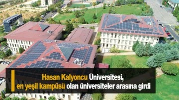 Hasan Kalyoncu Üniversitesi, en yeşil kampüsü olan üniversiteler arasına girdi