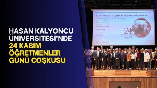 Hasan Kalyoncu Üniversitesi’nde 24 Kasım Öğretmenler Günü coşkusu