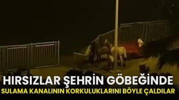 Hırsızlar şehrin göbeğinde sulama kanalının korkuluklarını böyle çaldılar!