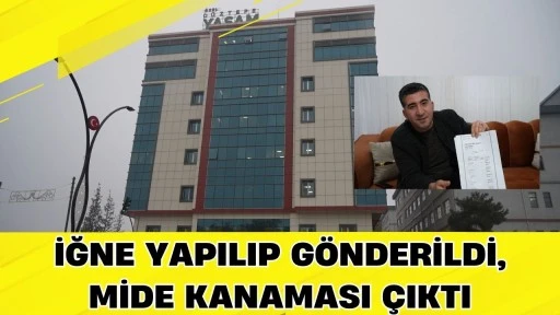 İğne Yapılıp G&ouml;nderildi, Mide Kanaması &Ccedil;ıktı