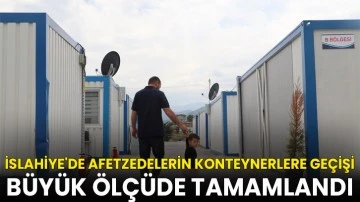 İslahiye'de afetzedelerin konteynerlere geçişi büyük ölçüde tamamlandı