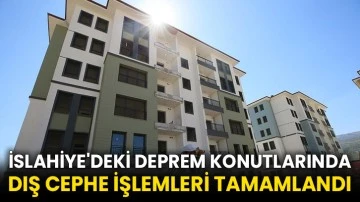 İslahiye'deki deprem konutlarında dış cephe işlemleri tamamlandı