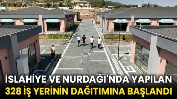 İslahiye ve Nurdağı'nda yapılan 328 iş yerinin dağıtımına başlandı