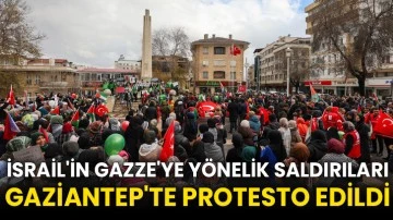 İsrail'in Gazze'ye yönelik saldırıları Gaziantep'te protesto edildi