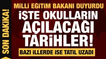 İşte okulların a&ccedil;ılacağı tarihler...Deprem b&ouml;lgesindeki iller i&ccedil;in a&ccedil;ıklama