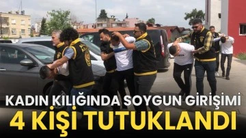 Kadın kılığında soygun girişimi: 4 kişi tutuklandı
