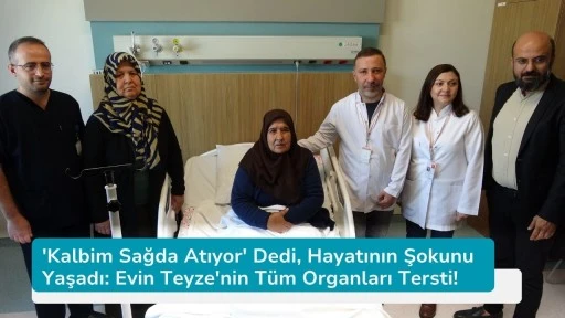 'Kalbim Sağda Atıyor' Dedi, Hayatının Şokunu Yaşadı: Evin Teyze'nin Tüm Organları Tersti!