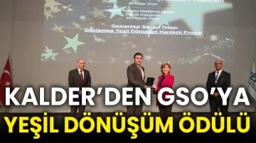 KALDER’den GSO’ya Yeşil Dönüşüm Ödülü