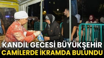 Kandil Gecesi Büyükşehir Camilerde İkramda Bulundu