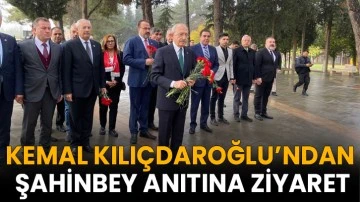 Kemal Kılıçdaroğlu’ndan Şahinbey Anıtına ziyaret